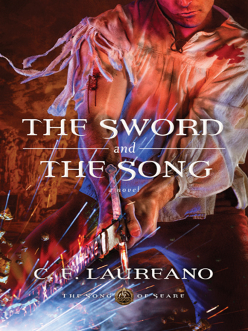 Title details for The Sword and the Song by C. E. Laureano - Available